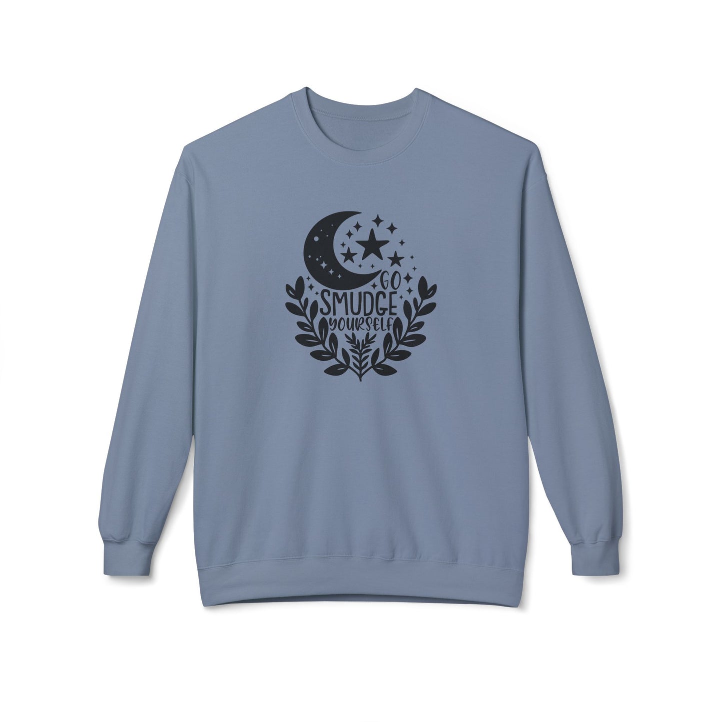 Go Smudge Yourself | Fleece Crewneck Sweatshirt
